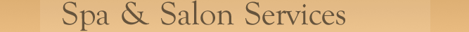 Spa and Salon Services